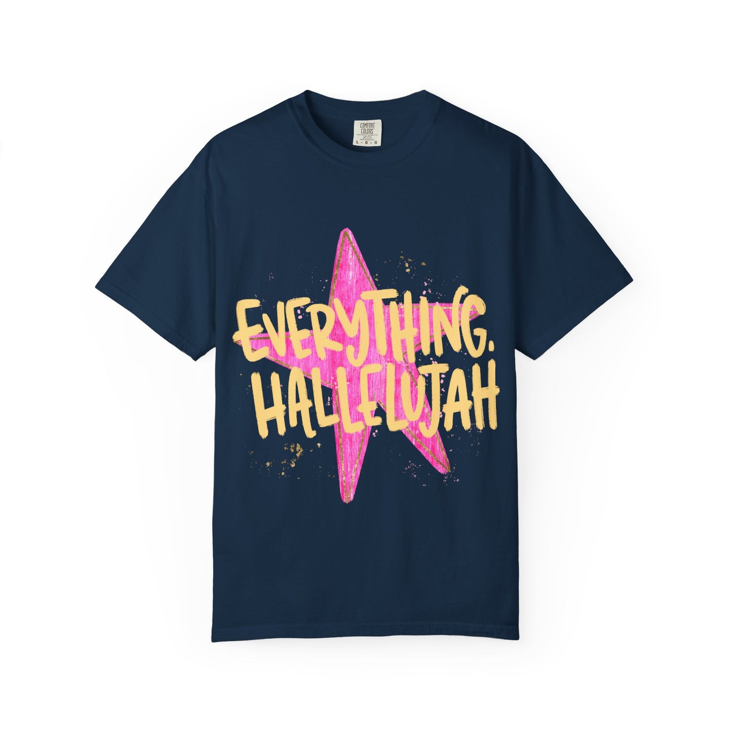 Everything Hallelujah Tee