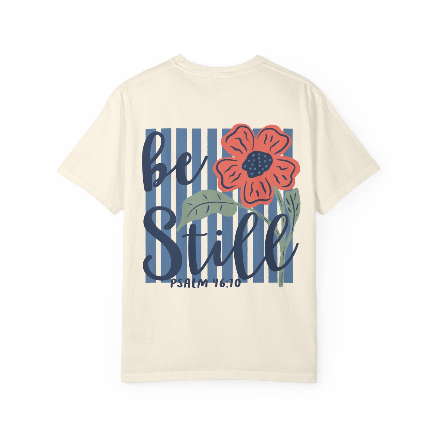 Be Still Tee