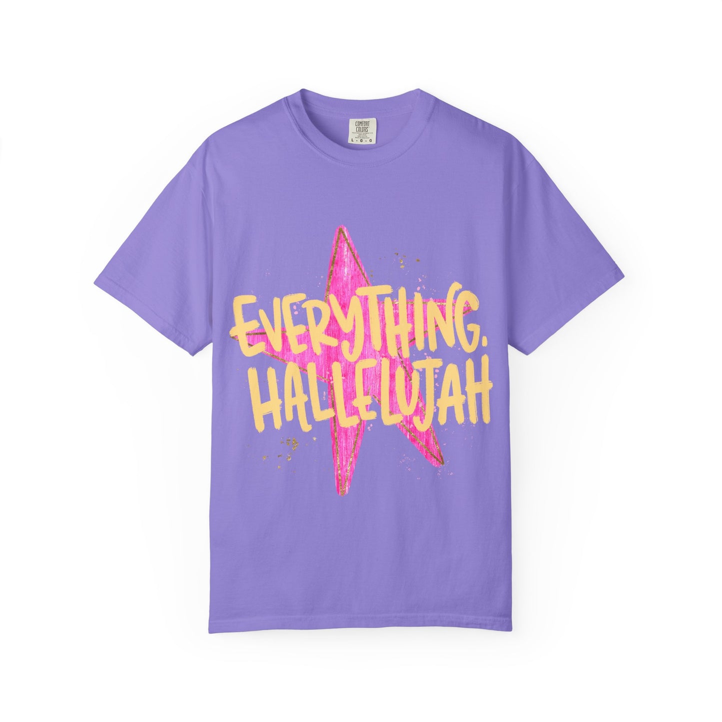 Everything Hallelujah  Tee